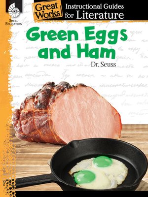 cover image of Green Eggs and Ham: Instructional Guides for Literature